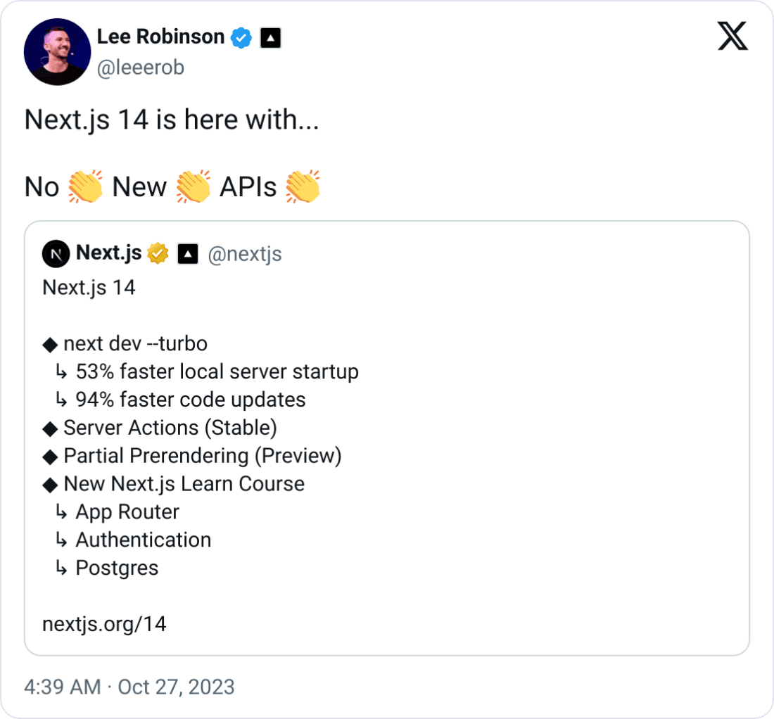 Tweet from Lee Robinson about Next.js 14 containing no new APIs